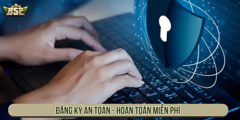 Hướng Dẫn Đăng Ký B52 Nhanh Trong 1 Phút Cho Người Mới Đăng ký an toàn - Hoàn toàn miễn phí