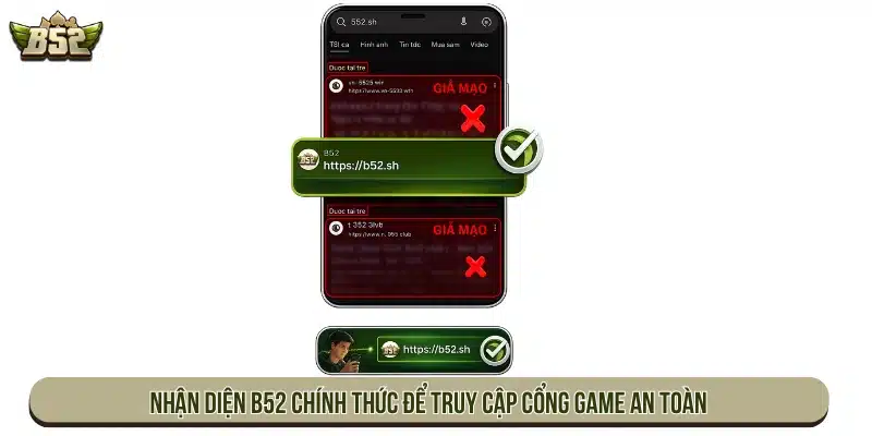 Link Vào B52 Mới Nhất - Cách Truy Cập B52Club An Toàn Nhận diện B52 chính thức để truy cập cổng game an toàn